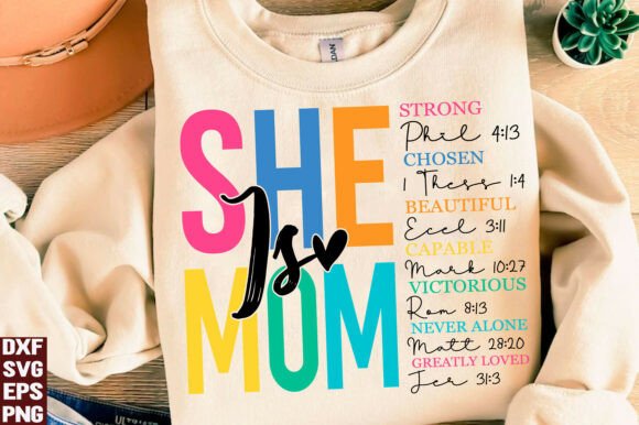Reviewing the She is Mom & Strong Graphics for T-Shirt Designs